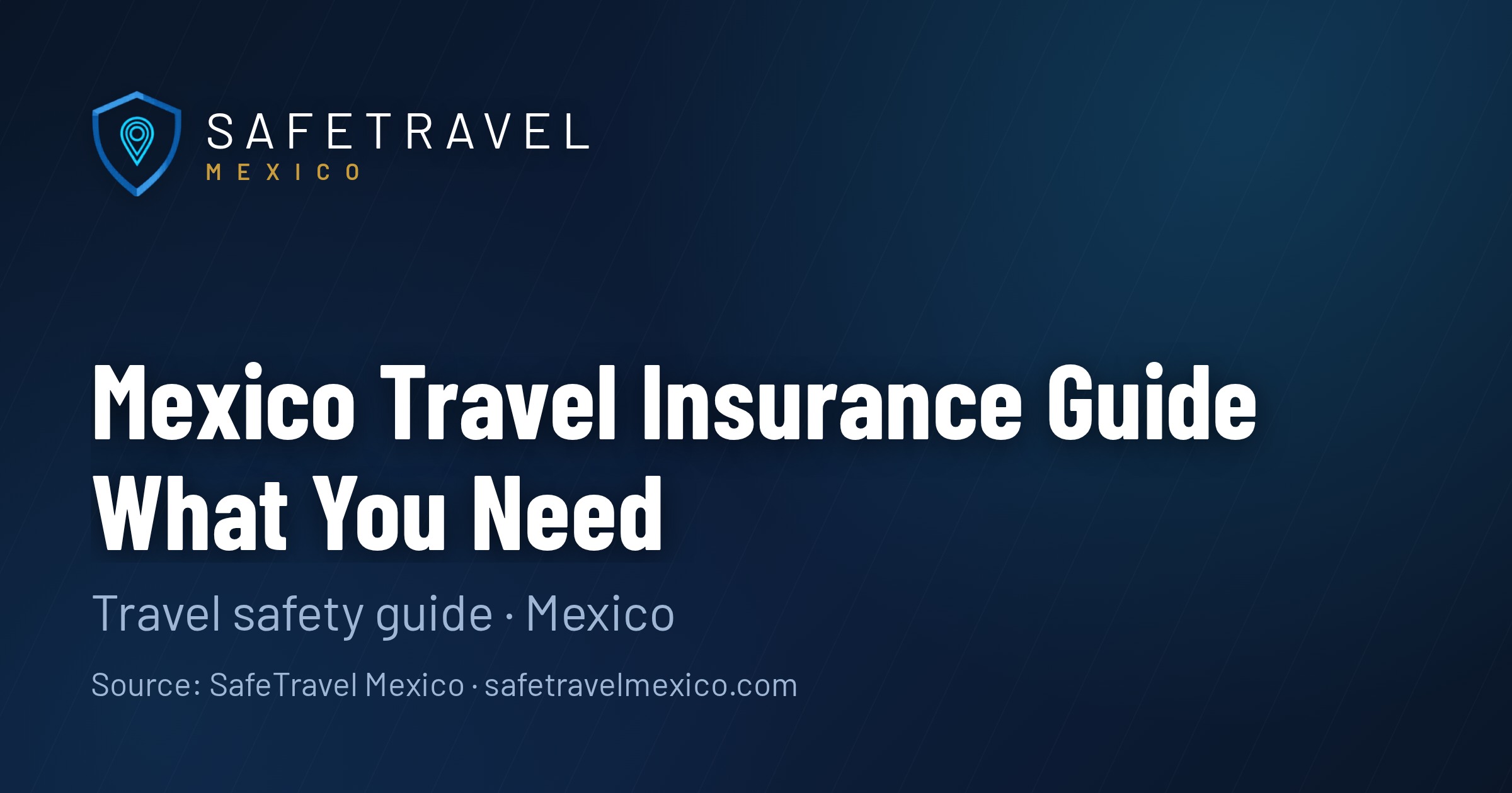 Mexico Travel Insurance: What You Actually Need (And What's a Waste)