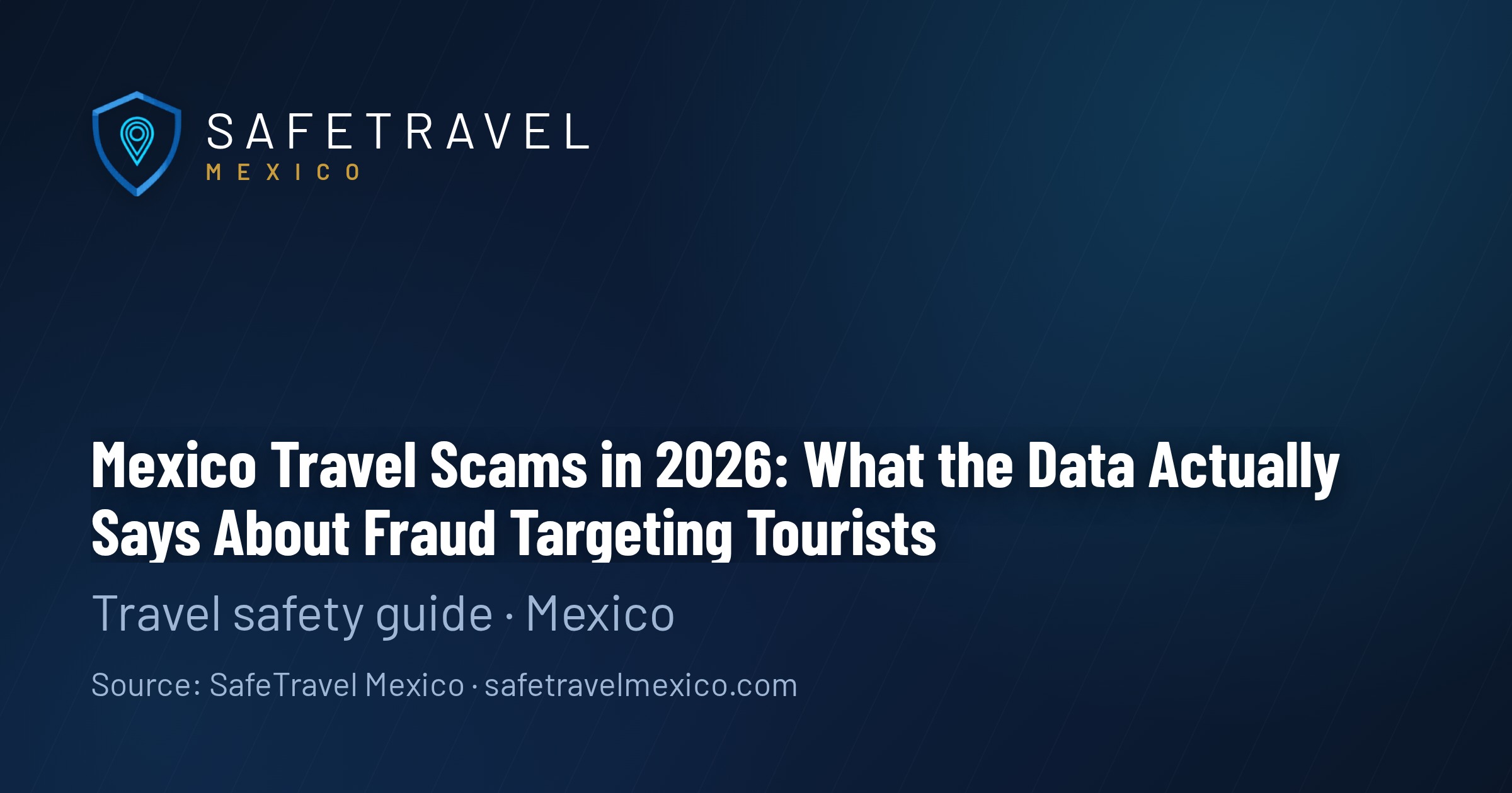 Mexico Travel Scams 2026: The Complete Guide to Tourist Traps (and How to Avoid Them)