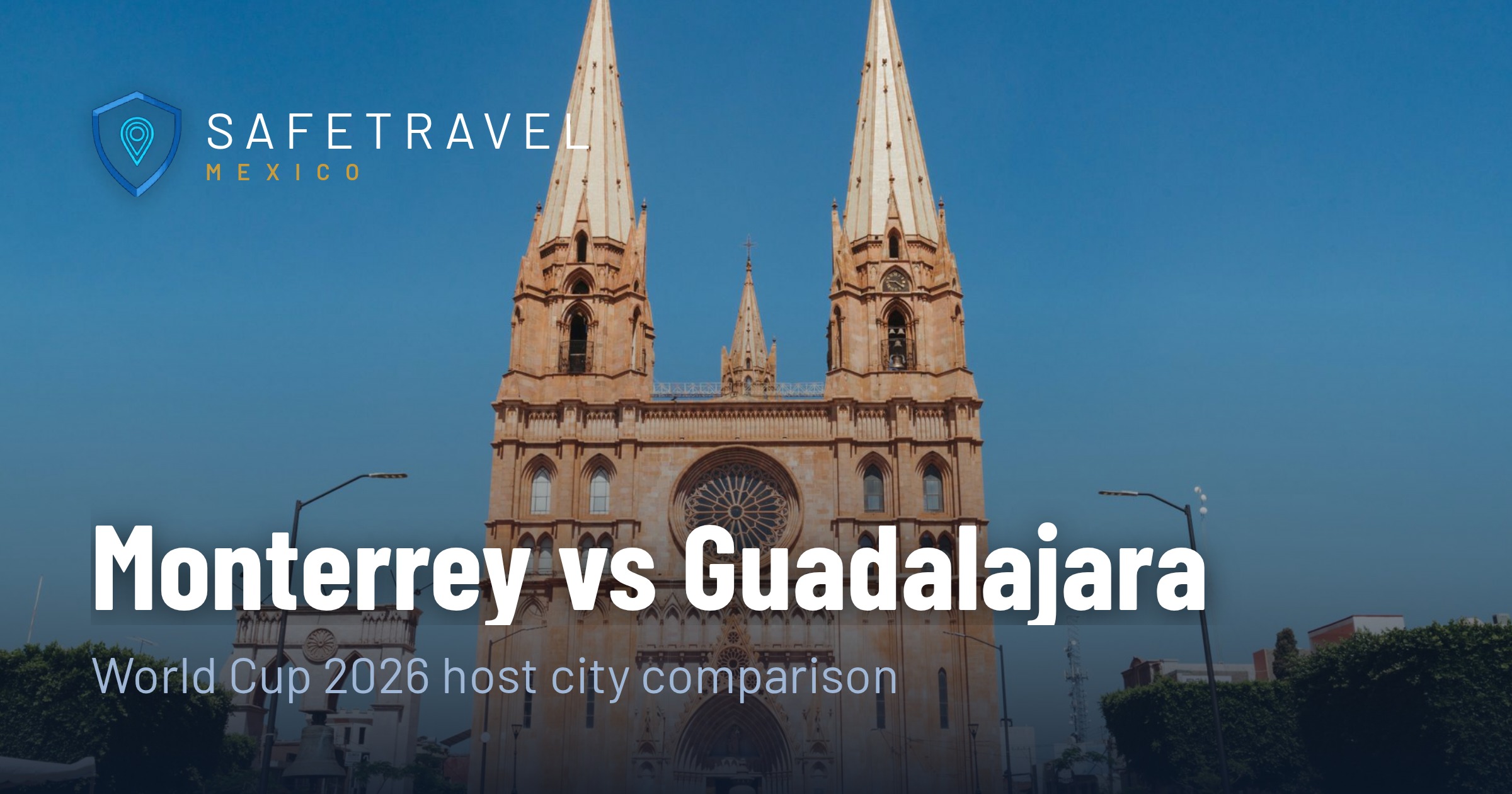 Monterrey vs Guadalajara for World Cup 2026 Fans: Which Host City Wins